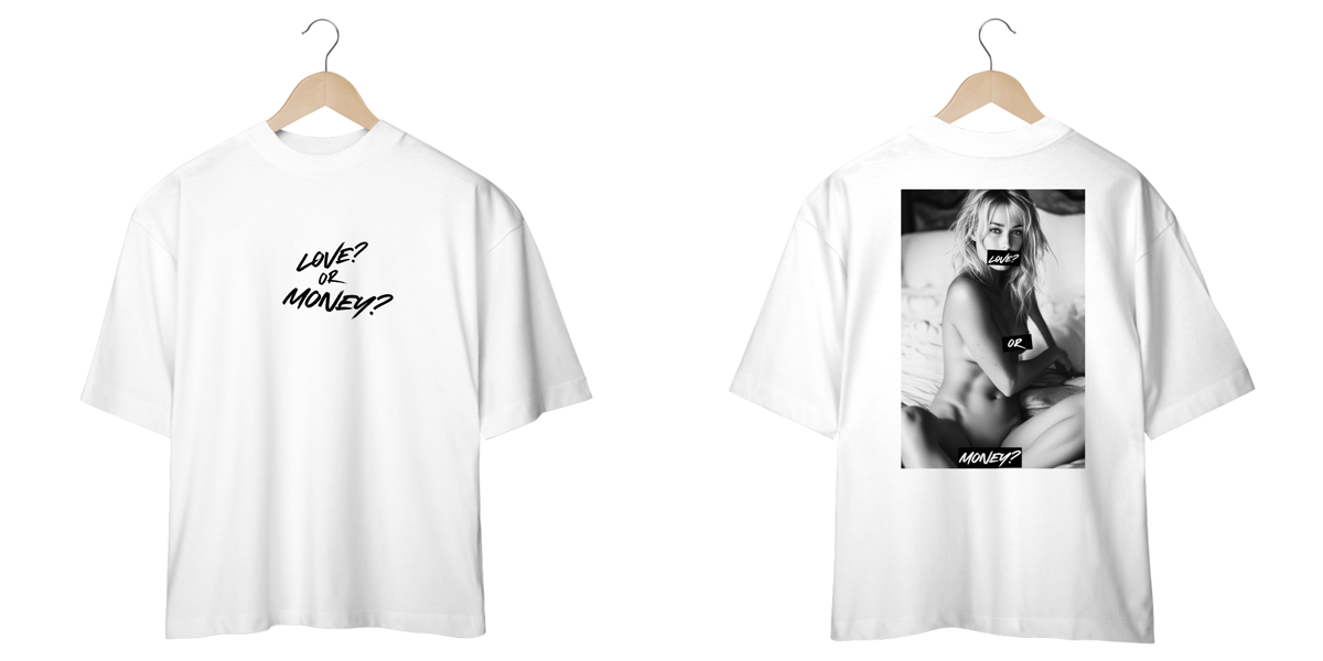 Nome do produto: Camiseta Overside Love?or Money?