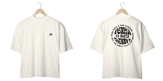 Oversized - Venha o seu reino