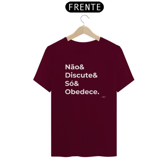 Camiseta Não&Discute