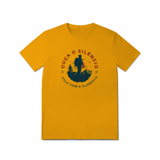 Nome do produtoCamiseta Ouça o silêncio, fale com a floresta