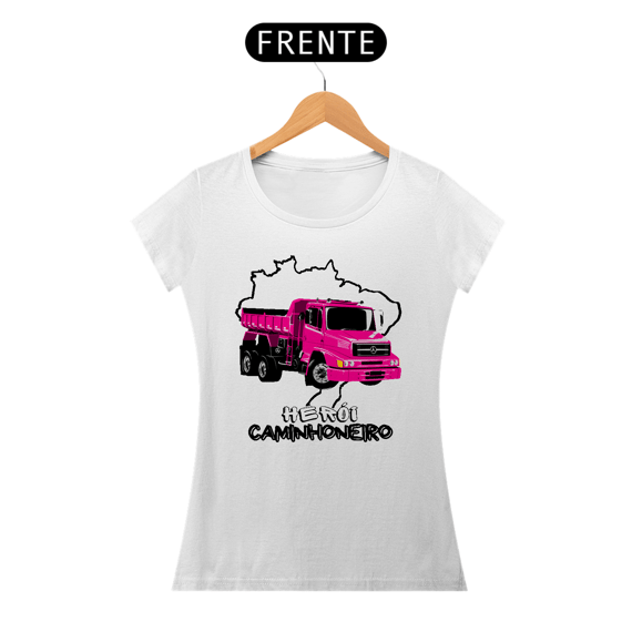 Camiseta Feminina Herói Caminhoneiro MB 1620