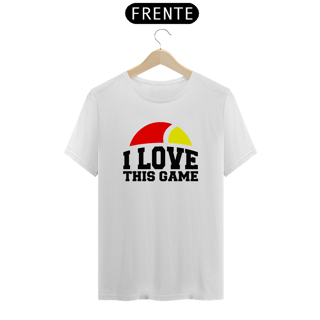 Nome do produto Camisa 100% Algodão - I Love This Game 1