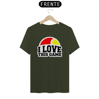 Nome do produto Camisa 100% Algodão - I Love This Game 1