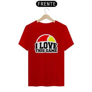 Nome do produto Camisa 100% Algodão - I Love This Game 1
