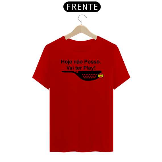 Camisa 100% Algodão - Hoje não posso