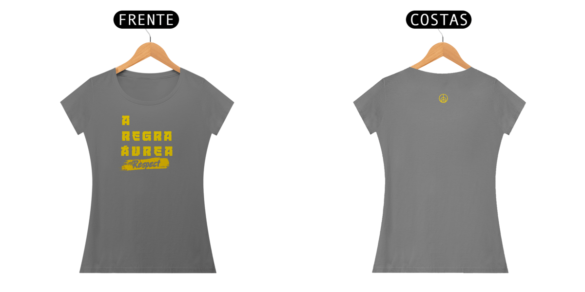 Nome do produto: Camiseta feminina regra áurea