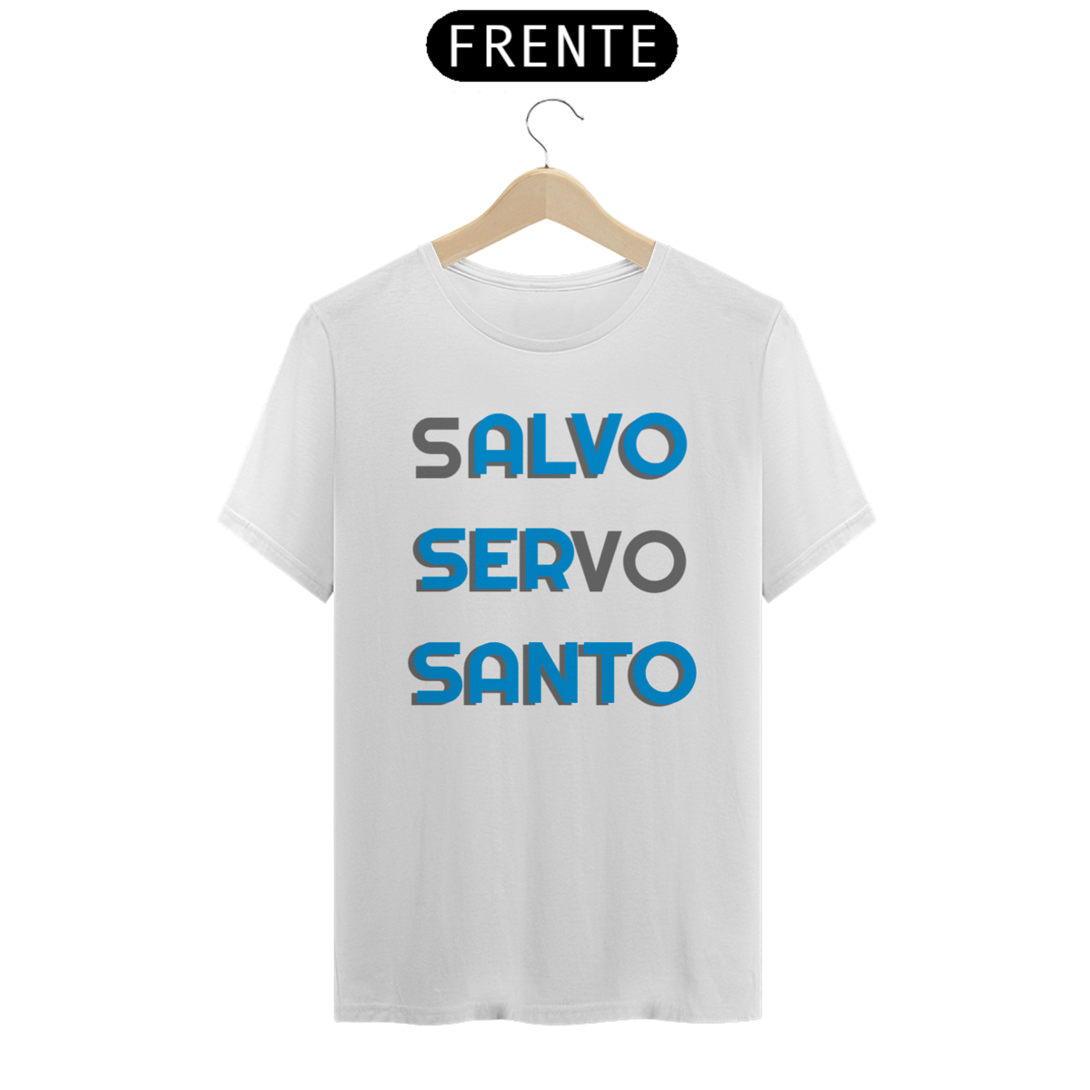 Nome do produto: Salvo Servo Santo - letra azul