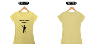 Nome do produto Não sufoque o artista - feminina