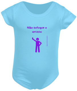 Nome do produto Não sufoque o artista - body
