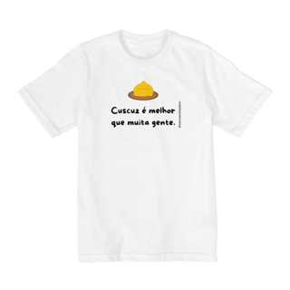 Nome do produto Cuscuz é melhor que muita gente - infantil