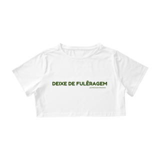 Nome do produto Cropped - Deixe de fulêragem