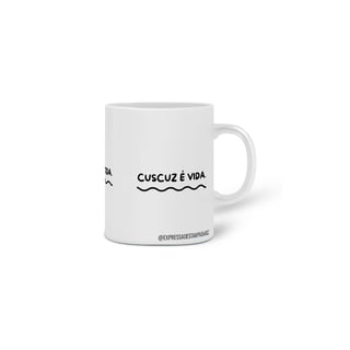 Nome do produto Caneca cuscuz é vida