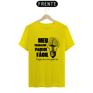 Nome do produto Camiseta Meu Trabalho Parece Fácil