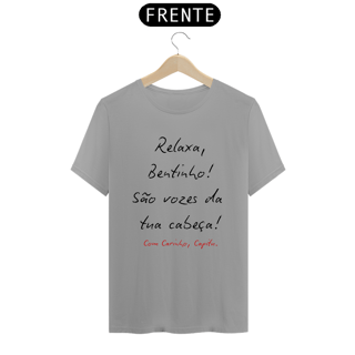 Nome do produto Camiseta Machado de Assis Relaxa Bentinho