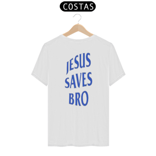 Nome do produto Jesus Saves Bro