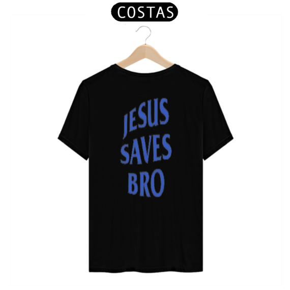 Jesus Saves Bro