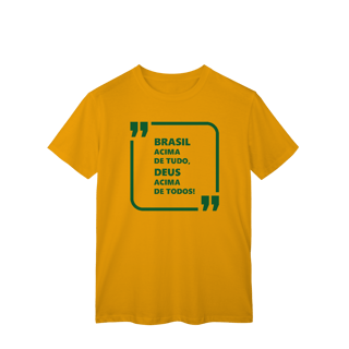 Brasil acima de tudo, Deus acima de todos!