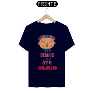 Nome do produto Camiseta Quality Fofo Demais Para Ser Sério