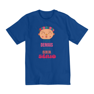 Nome do produto Camiseta Infantil Quality Fofo Demais Para Ser Sério (10 a 14)
