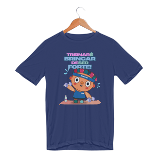 Nome do produto Camiseta Sport Dry Treinar é Brincar de Ser Forte