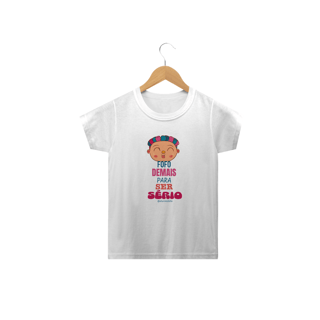 Camiseta Infantil Classic Fofo Demais Para Ser Sério