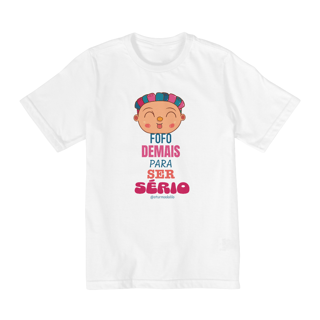 Nome do produto Camiseta Infantil Quality Fofo Demais Para Ser Sério (2 a 8)