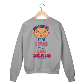 Nome do produto Moletom Careca Fofo Demais Para Ser Sério