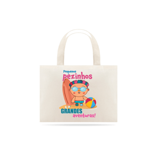 Eco Bag Pequenos Pezinhos Grandes Aventuras