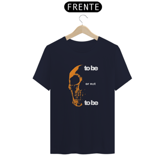 Nome do produtoSer ou não ser? T-shirt Prime