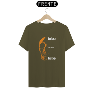 Nome do produtoSer ou não ser? T-shirt Prime