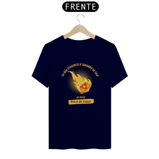 Nome do produto Bola de Fogo - Camiseta do Feiticeiro Impulsivo