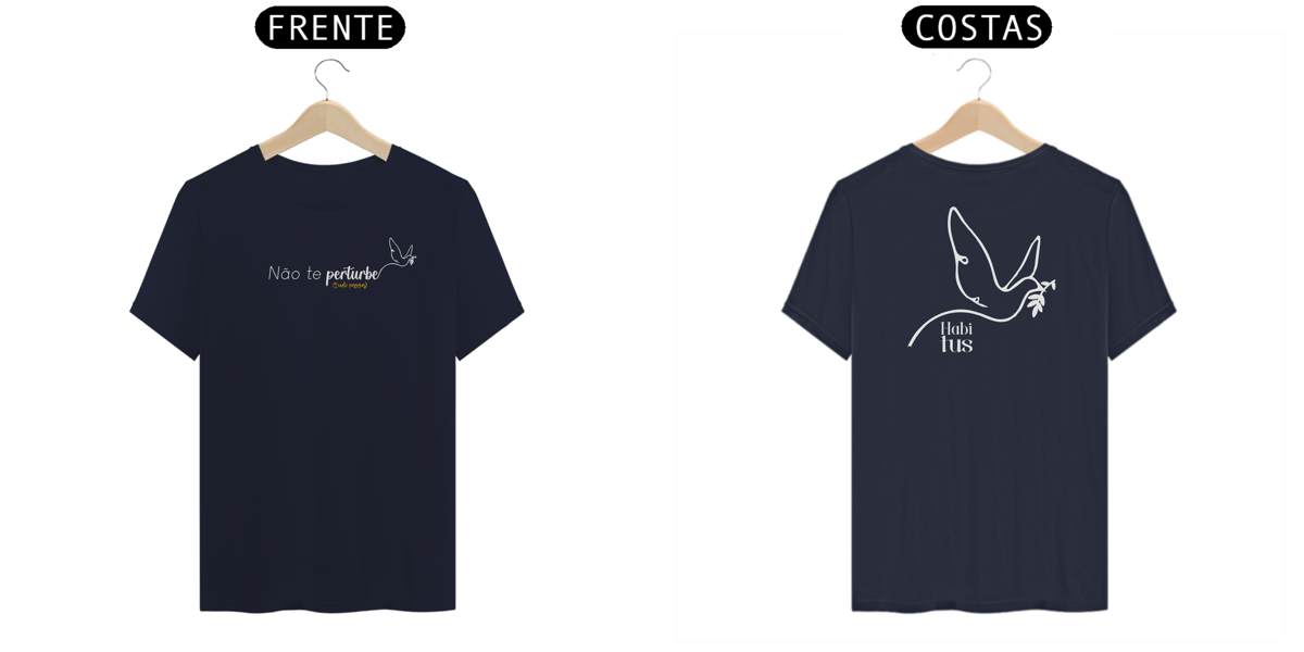 Nome do produto: Tshirt Não te perturbe
