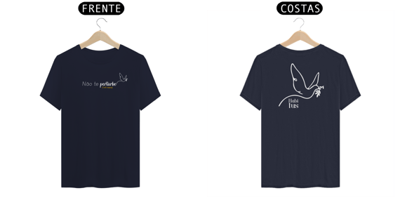 Tshirt Não te perturbe