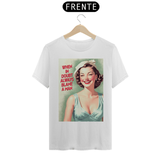 Nome do produtoCamisa Always Blame a Man