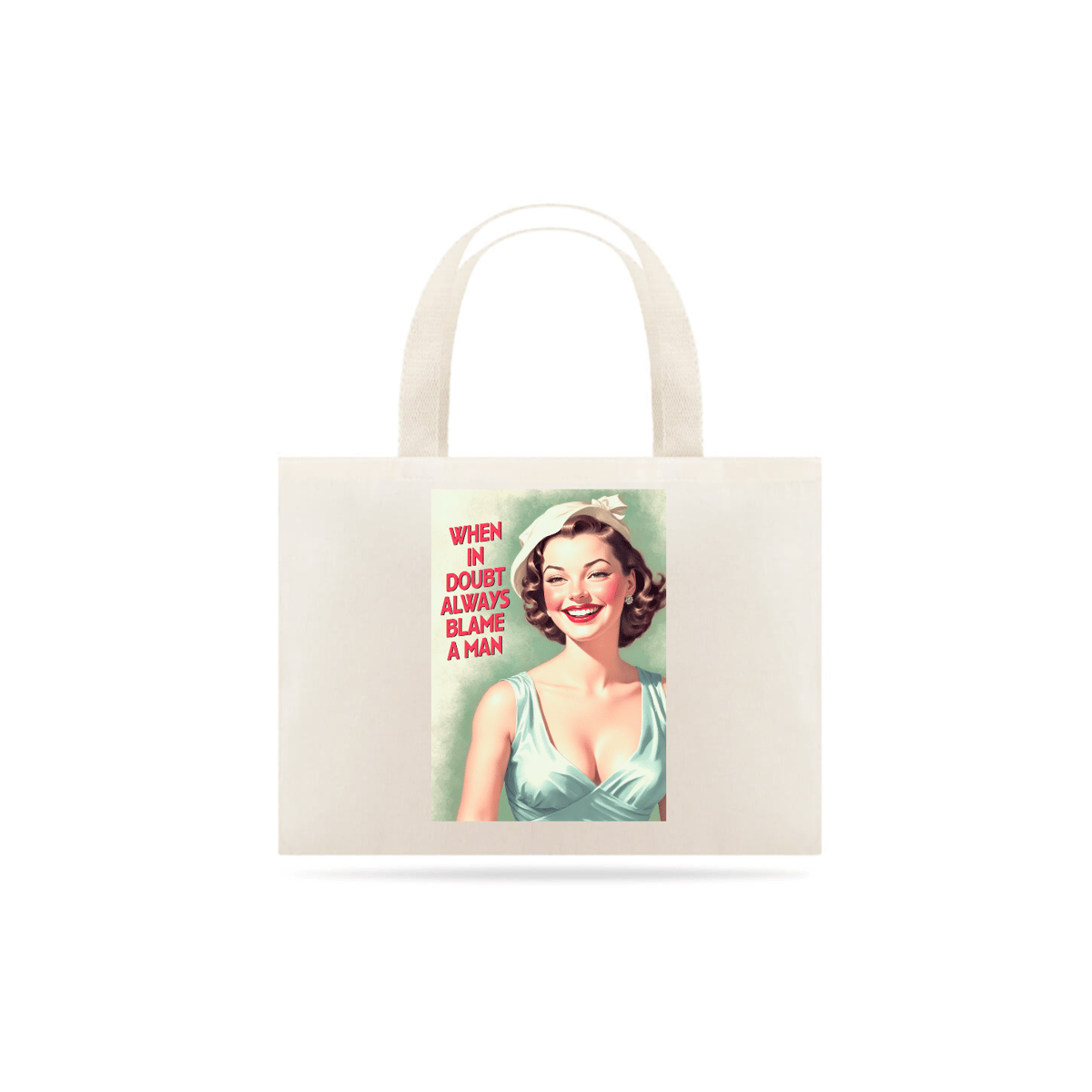 Nome do produto: Ecobag Always Blame a Man