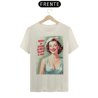 Nome do produtoCamisa Always Blame a Man