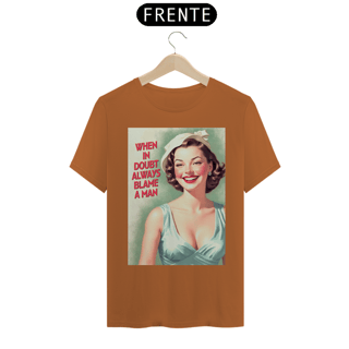 Nome do produtoCamisa Always Blame a Man