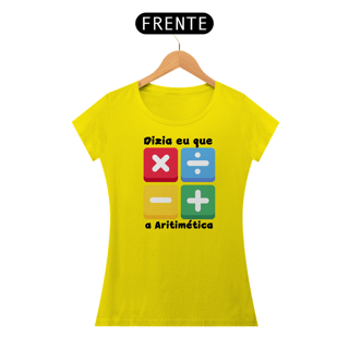 Nome do produto Camiseta Dizia eu que a Aritimética