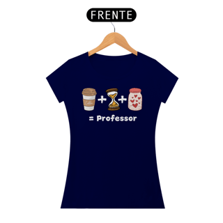 Nome do produto Camiseta Café + Paciência + Amor = Professor