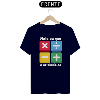 Nome do produto Camiseta Dizia eu que a Aritimética