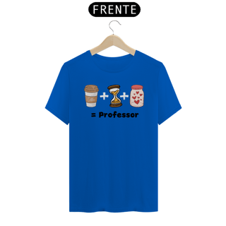 Nome do produto Camiseta Café + Paciência + Amor = Professor