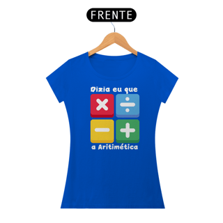Nome do produto Camiseta Dizia eu que a Aritimética