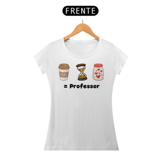 Nome do produto Camiseta Café + Paciência + Amor = Professor
