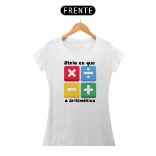 Nome do produto Camiseta Dizia eu que a Aritimética