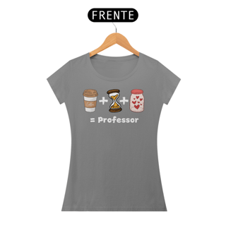 Nome do produto Camiseta Café + Paciência + Amor = Professor