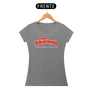 Nome do produto Camiseta Sigo Educando