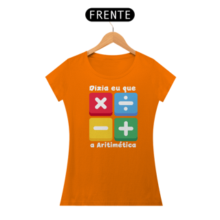 Nome do produto Camiseta Dizia eu que a Aritimética