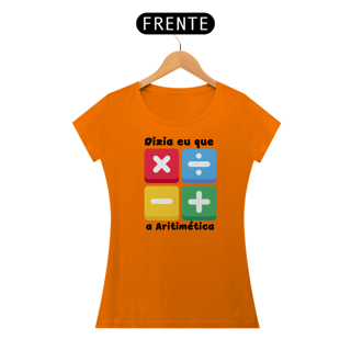 Nome do produto Camiseta Dizia eu que a Aritimética