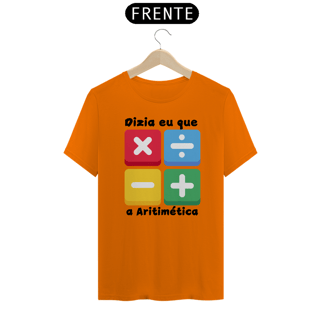 Nome do produto Camiseta Dizia eu que a Aritimética