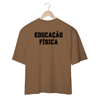 Nome do produto Oversized Educação Física